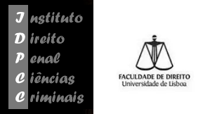 Instituto de Direito Penal e Ciências Criminais da Faculdade de Direito da Universidade de Lisboa