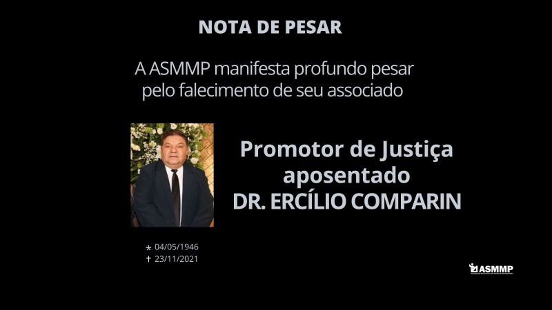 Nota de pesar - Promotor de Justiça aposentado Dr Ercílio Antônio Comparin